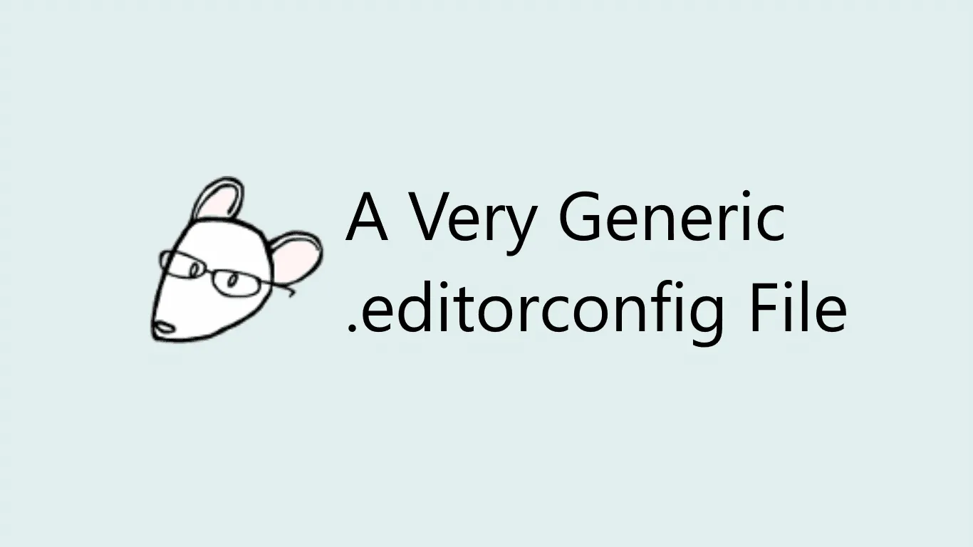 A Very-Generic-Editorconfig-File